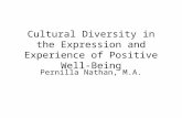 Cultural Diversity in the Expression and Experience of Positive Well-Being Pernilla Nathan, M.A.