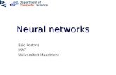 Neural networks Eric Postma IKAT Universiteit Maastricht.