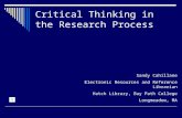 Critical Thinking in the Research Process Sandy Cahillane Electronic Resources and Reference Librarian Hatch Library, Bay Path College Longmeadow, MA.