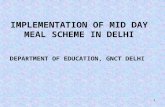 11 IMPLEMENTATION OF MID DAY MEAL SCHEME IN DELHI DEPARTMENT OF EDUCATION, GNCT DELHI.