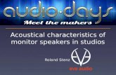 Acoustical characteristics of monitor speakers in studios Roland Stenz.
