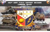 402 ND ARMY FIELD SUPPORT BRIGADE COMMAND BRIEF 16 January 12.