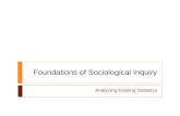 Foundations of Sociological Inquiry Analyzing Existing Statistics.