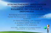 STRENGTHENING INNOVATION THROUGH TECHNOLOGY BUSINESS INCUBATOR IN INDONESIA Bambang Subiyanto and Syafrizal Maludin Center for Innovation, Indonesian Institute.