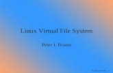 P.J.Braam/CMU -- 1 Linux Virtual File System Peter J. Braam.