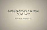 DISTRIBUTED FILE SYSTEM SUMMARY RANJANI SANKARAN.
