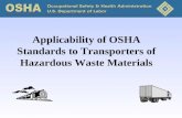 Applicability of OSHA Standards to Transporters of Hazardous Waste Materials.