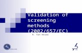 Validation of screening methods (2002/657/EC) N. Van Wouwe IPH AFSCA-FAVV.