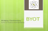 BYOT Midway Elementary School of Science and Engineering.