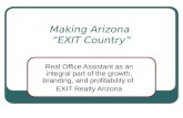 Making Arizona “EXIT Country” Real Office Assistant as an integral part of the growth, branding, and profitability of EXIT Realty Arizona.