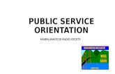 PUBLIC SERVICE ORIENTATION MARIN AMATEUR RADIO SOCIETY.