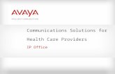 Communications Solutions for Health Care Providers IP Office.