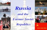 Russia and the Former Soviet Republics YOUR NAME HERE.