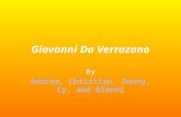 Verrazano was sent by France Around 1485 Giovanni Da Verrazano was born in Italy.