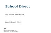 School Direct Top tips on recruitment Updated April 2014.