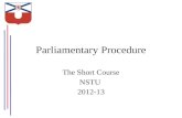 Parliamentary Procedure The Short Course NSTU 2012-13.