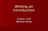 Writing an Introduction English 11AP Macbeth Essay.