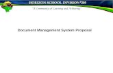 Document Management System Proposal. Project Vision To improve communication, collaboration and efficiency within Horizon School Division.