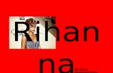 Rihan na By Carla Papanastasiou. Contents Slide 1: about Rihanna Slide 2: Rihanna’s music albums Slide 3: photos of Rihanna Slide 4: Rihanna’s top 50.