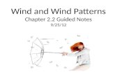 Wind and Wind Patterns Chapter 2.2 Guided Notes 9/25/12.
