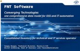 Page 1© 2013 FNT GmbH – All rights reserved. FNT Software Converging Technologies one comprehensive data model for OSS and IT automation Consolidated Inventory.
