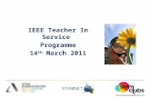 IEEE Teacher In Service Programme 14 th March 2011.