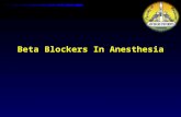 Beta Blockers In Anesthesia. Introduction Introduction.
