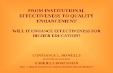 FROM INSTITUTIONAL EFFECTIVENESS TO QUALITY ENHANCEMENT WILL IT ENHANCE EFFECTIVENESS FOR HIGHER EDUCATION? CONSTANCE L. HOWELLS EASTFIELD COLLEGE GABRIELA.