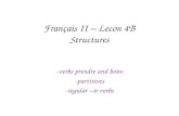 Français II – Lecon 4B Structures -verbs prendre and boire -partitives -regular –ir verbs.