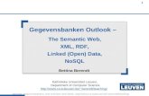 1 Berendt: Gegevensbanken, 2nd semester 2011/2012, berendt/teaching/ 1 Gegevensbanken Outlook – The Semantic Web, XML, RDF,