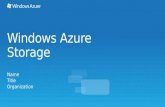 Windows Azure Storage Name Title Organization.