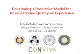 1 Developing a Predictive Model for Internet Video Quality-of-Experience Athula Balachandran, Vyas Sekar, Aditya Akella, Srinivasan Seshan, Ion Stoica,