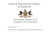 Food & Agriculture Safety & Defense Derek Ruhl Emergency Preparedness Coordinator & EPLO.