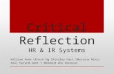 Critical Reflection HR & IR Systems William Kwok  Enoch Ng  Ainsley Hart  Martina Nikic Axel Durand-Smet  Mahmoud Abu Hannoud.