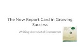 The New Report Card in Growing Success Writing Anecdotal Comments.