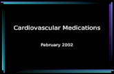 Cardiovascular Medications February 2002. Introduction Pharmacology versus Therapeutics Diseases –HTN –CAD –AMI –CHF –Arrhythmias –Thromboembolic.