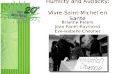 Humility and Audacity: Vivre Saint-Michel en Santé Brianne Peters Jean Panet-Raymond Eve-Isabelle Chevrier.