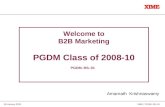 XIME / PGDMâ€“RSâ€“0105-January-2010 Welcome to B2B Marketing PGDM Class of 2008-10 PGDMâ€“RSâ€“01 Amarnath Krishnaswamy