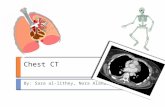 Chest CT By: Sara al-lithey, Nora Alanazi. Outline:  Chest CT.  Indications.  Contraindications.  Chest CT protocols. - HRCT protocol. - Pathology.