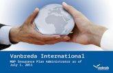Vanbreda International MBP Insurance Plan Administrator as of July 1, 2011.