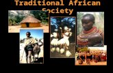 Traditional African Society. Bantu Migrations Stateless Societies Bantu Societies did not depend on elaborate hierarchy of officials of a bureaucracy.
