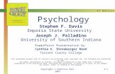 5 th Edition Copyright © Prentice Hall 20075-1 Psychology Stephen F. Davis Emporia State University Joseph J. Palladino University of Southern Indiana.
