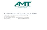A. Morton Thomas and Associates, Inc. Booth 107 Engineering, surveying, landscape architecture, planning Don Rissmeyer, Associate 10710 Midlothian Turnpike