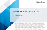 BlackRock Model Portfolios FA Presentation The information shown does not constitute investment advice, does not consider the investment objectives, risk.