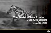 The Best-in-Class Printer… Just Got Better! Ram Kumar Online Distribution.