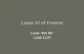 Louis VI of France Louis “the fat” 1108-1137. Was the Capetian revival inevitable?