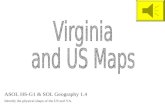 ASOL HS-G1 & SOL Geography 1.4 Identify the physical shape of the US and VA.