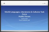 World Languages, Literatures & Cultures Task Force Public Forum April 8, 2014 Focus: Academic staff.
