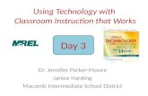 Using Technology with Classroom Instruction that Works Dr. Jennifer Parker-Moore Janice Harding Macomb Intermediate School District Day 3.