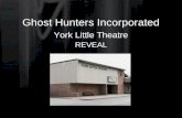 Ghost Hunters Incorporated York Little Theatre REVEAL.